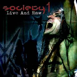 Society 1 : Live And Raw